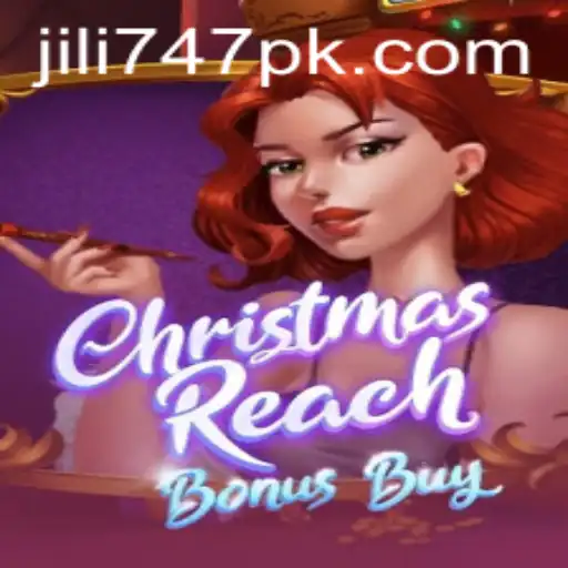 Experience Festive Fun with ChristmasReachBonusBuy at Jili 747